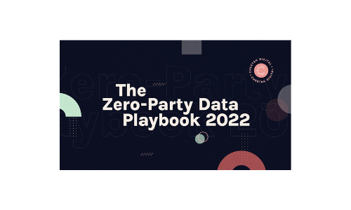 The Zero-Party Data Playbook 2022